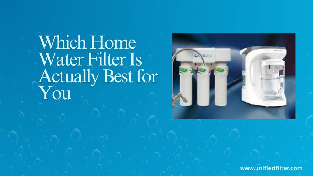 Best Home Water Filter | A Straight-Talking Guide to Every Type 