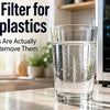 Water Filter for Microplastics | Which Filters Are Actually Certified to Remove Them